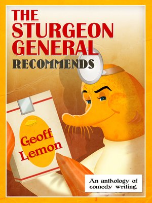 cover image of The Sturgeon General Recommends Geoff Lemon